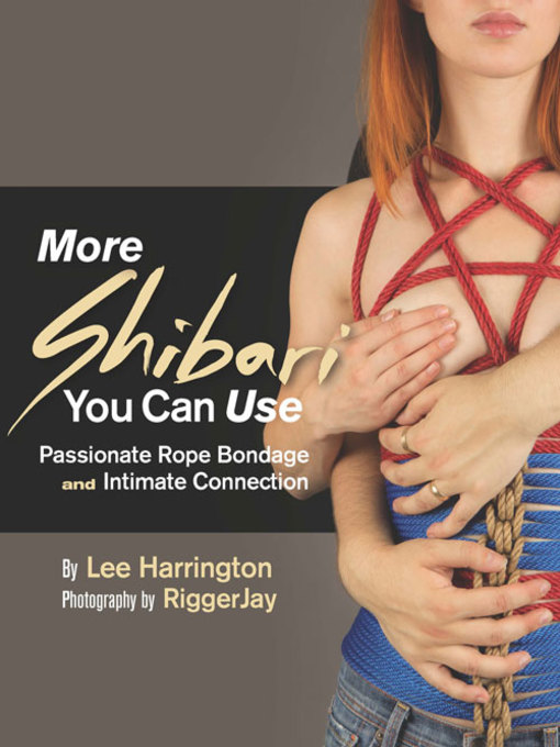 Title details for More Shibari You Can Use by Lee Harrington - Wait list